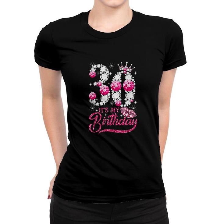 Its My 30th Birthday Queen 30 Years Old Shoes Crown Diamond  Women T-shirt