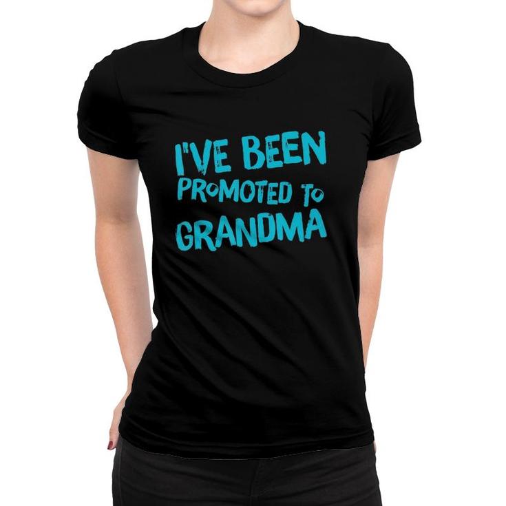 I've Been Promoted To Grandma Cute Grandmother Women T-shirt