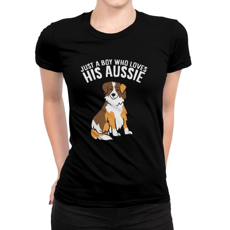Just A Boy Who Loves His Aussie Dog Son Australian Shepherds  Women T-shirt