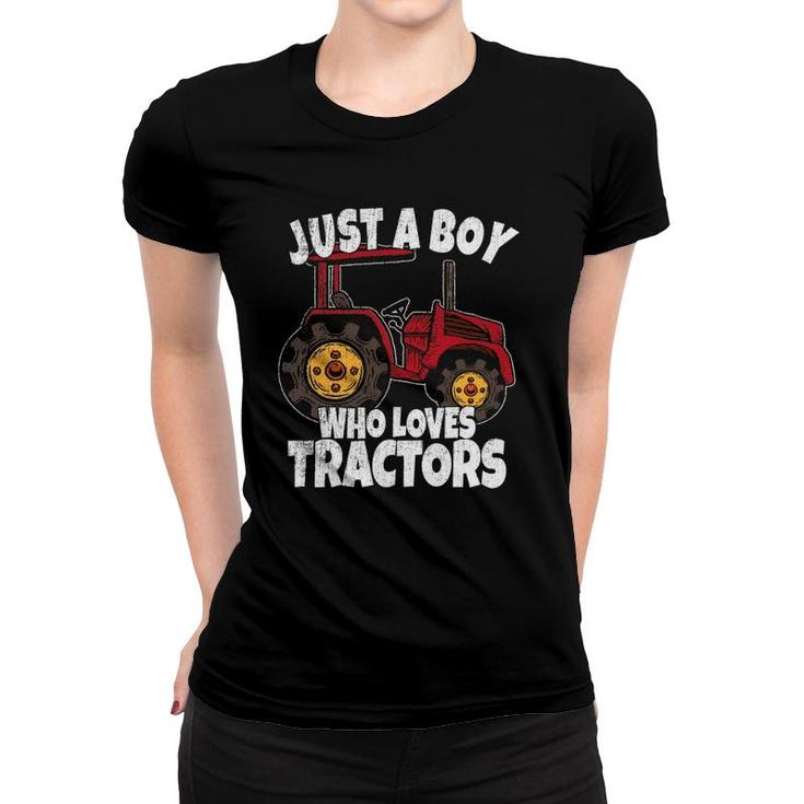 Just A Boy Who Loves Tractors Kids Boys Toddler Women T-shirt