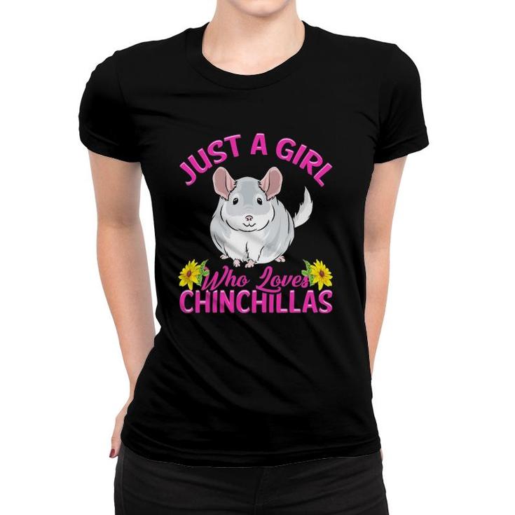 Just A Girl Who Loves Chinchillas Gift Women  Women T-shirt