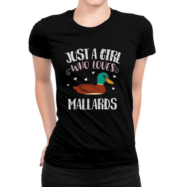 Just A Girl Who Loves Mallard Ducks Funny Mallard Duck Women T-shirt