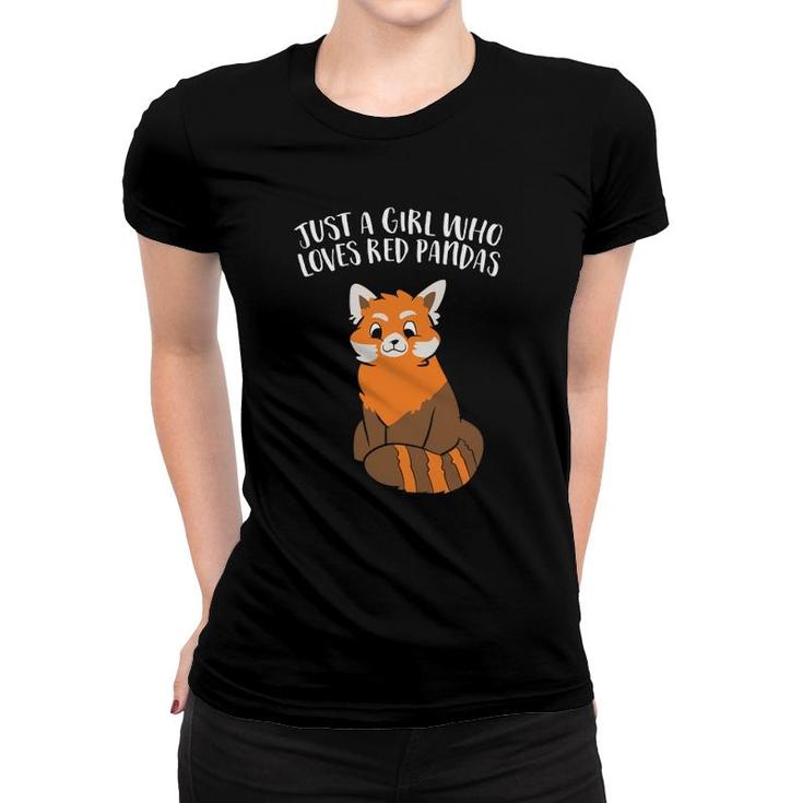 Just A Girl Who Loves Red Pandas  Women T-shirt