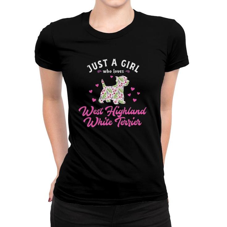 Just A Girl Who Loves West Highland White Terrier Women T-shirt