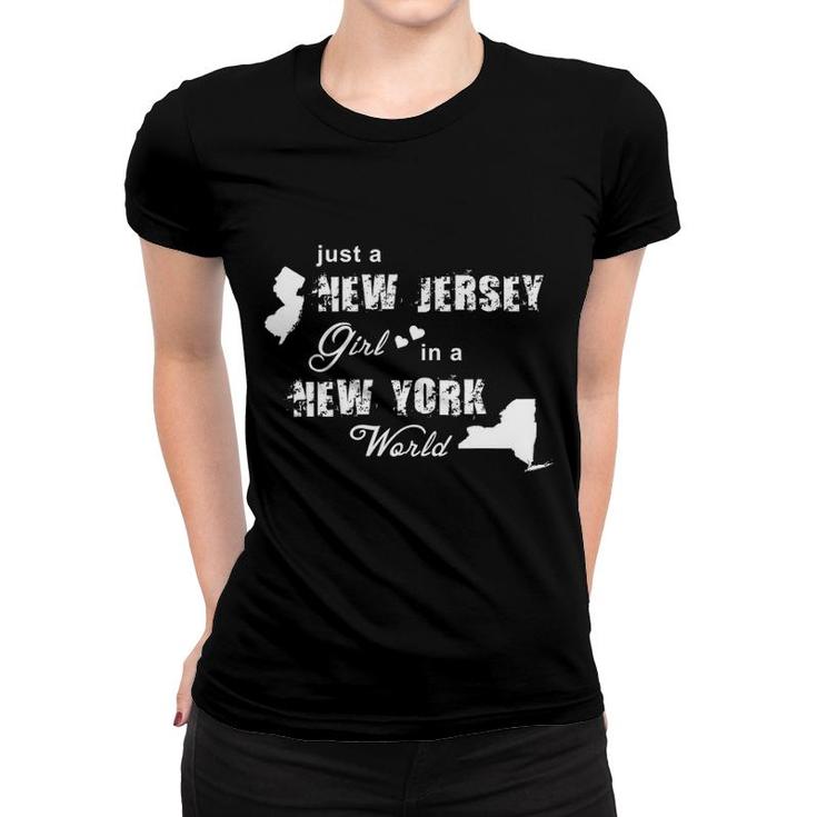 Just A New Jersey Girl In A New York World Printing Women T-shirt