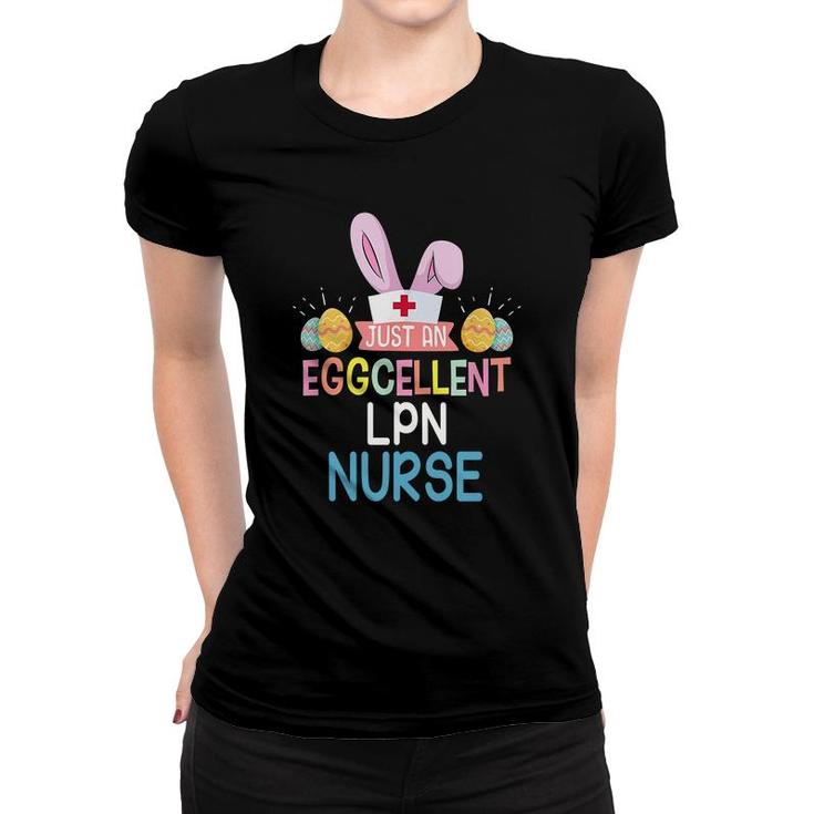 Just An Eggcellent Lpn Easter Sunday Nursing Job Title Women T-shirt