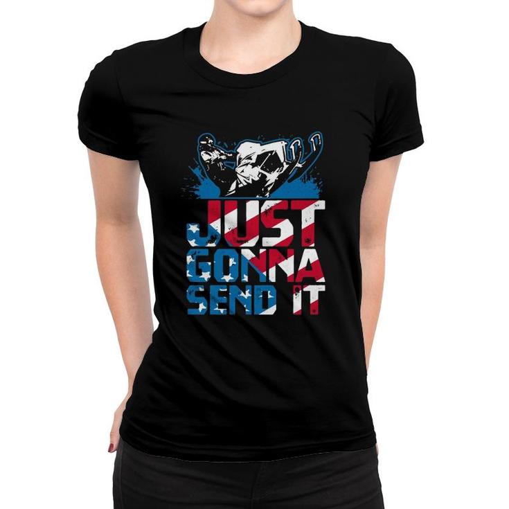 Just Gonna Send It Gift American Flag Snowmobile Women T-shirt