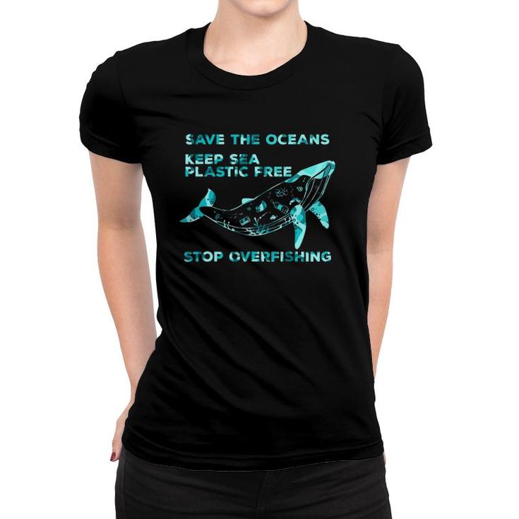 Keep Sea Plastic World Environment Day Overfishing Activist Women T-shirt