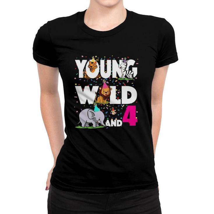 Kids 4 Years Old Birthday Girl Safari Zoo Jungle Young Wild & 4 Women T-shirt