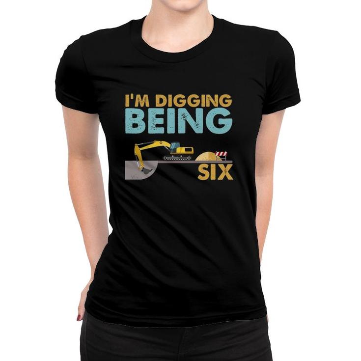 Kids 6Th Birthday I'm Digging Being Six  Women T-shirt