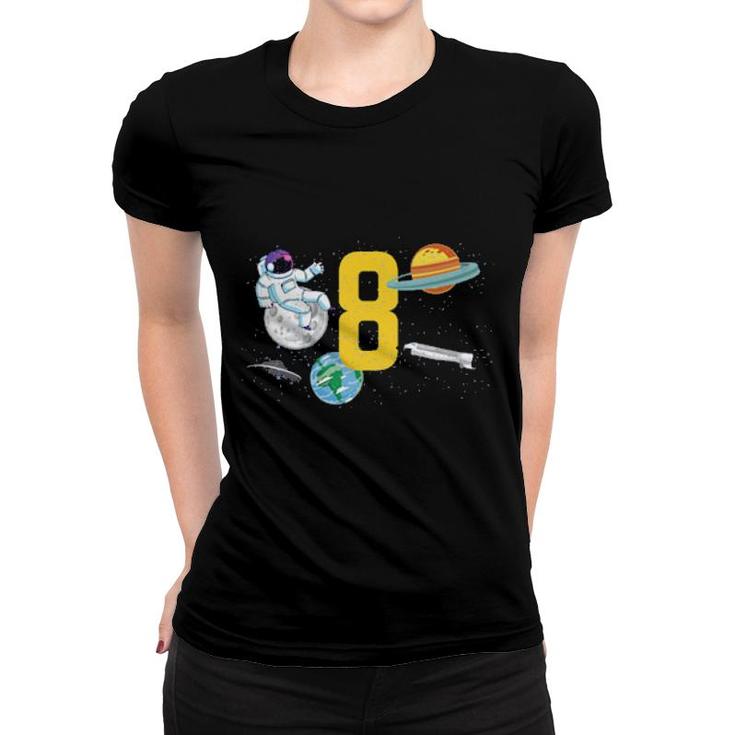 Kids Birthday Idea 8 Years Old Boy Astronaut Planet Fun Birthday  Women T-shirt