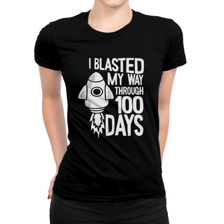 Kids I Blasted My Way Through 100 Days Of School 100Th Day Boys Women T-shirt