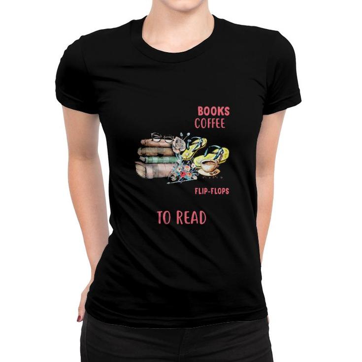 Lets Go On An Adventure Ill Get The Books You Get The Coffee  Women T-shirt