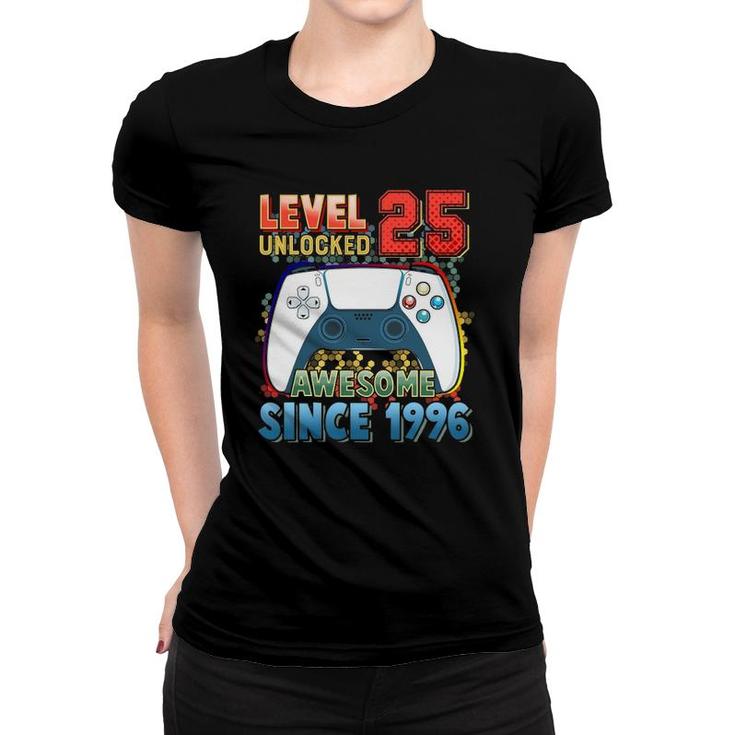 Level 25 Unlocked Awesome 1996 Video Game 25 Birthday Gift Women T-shirt