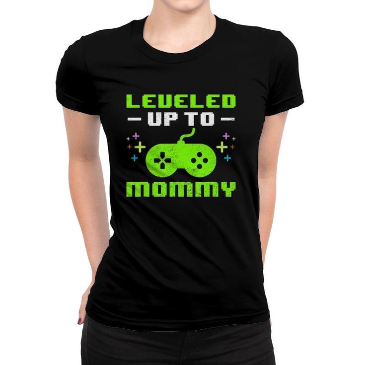 Leveled Up To Mommy New Mother Gaming Promoted To Mom Gamer Women T-shirt