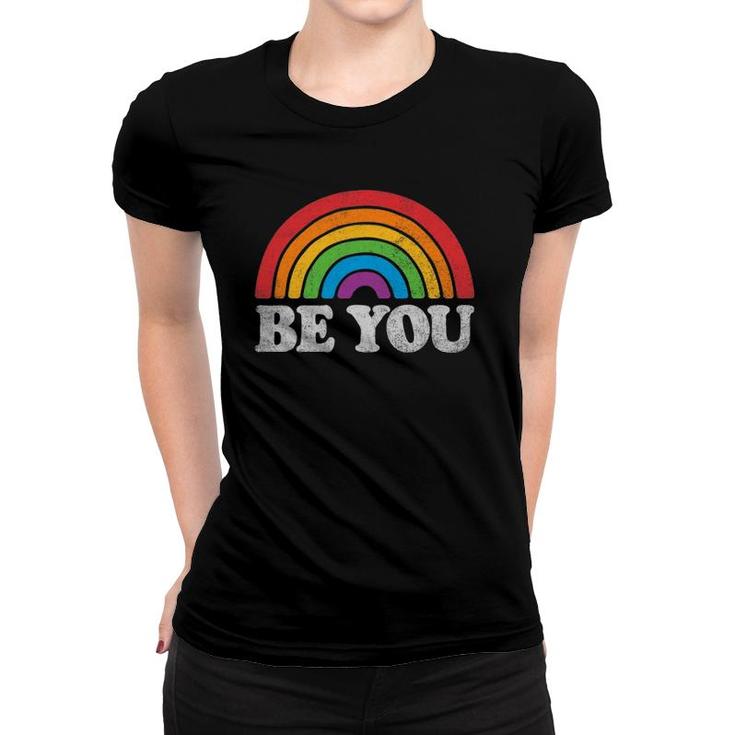 Lgbtq Be You Gay Pride Lgbt Ally Rainbow Flag Retro Vintage Women T-shirt