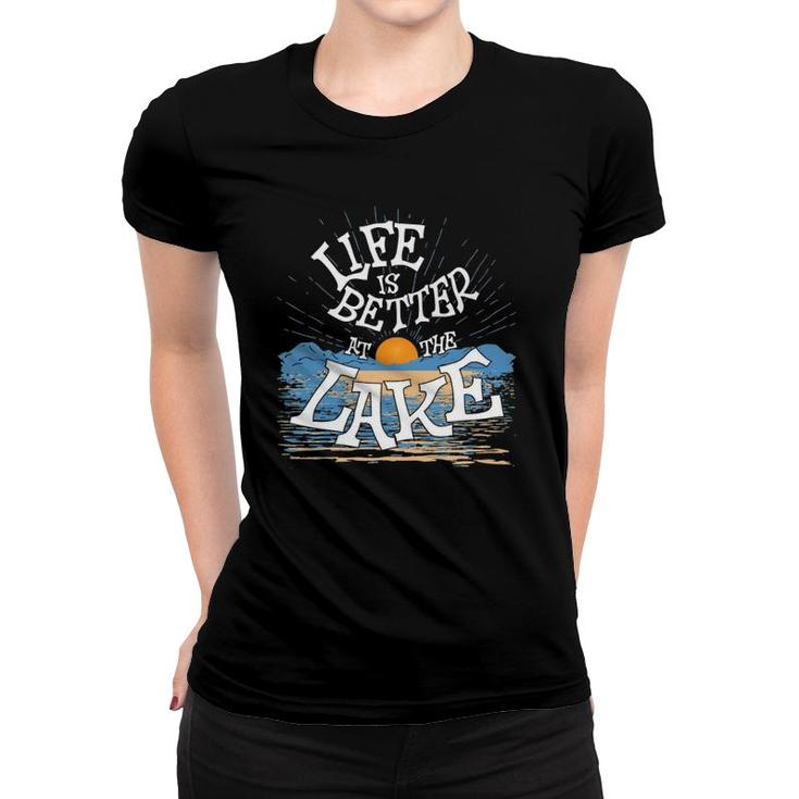Life Is Better At The Lake Decor Men Women Kids  Women T-shirt