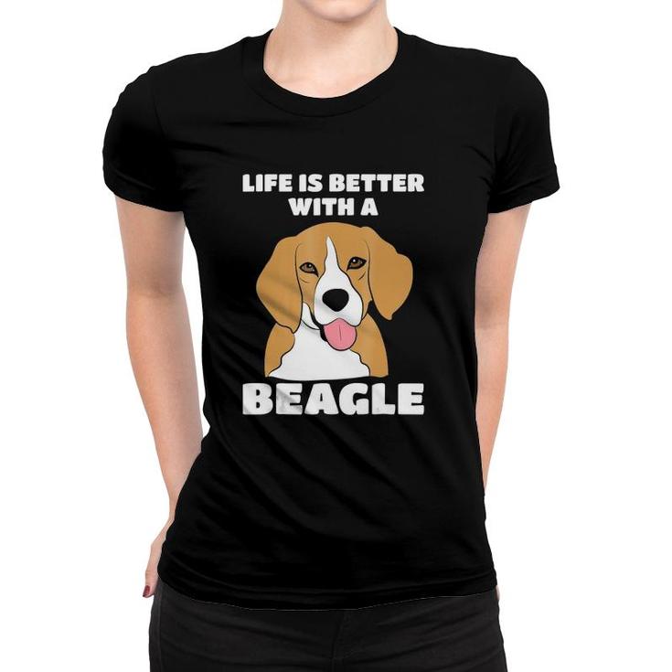 Life Is Better With A Beagle Lovers Gifts Funny Beagle Women T-shirt