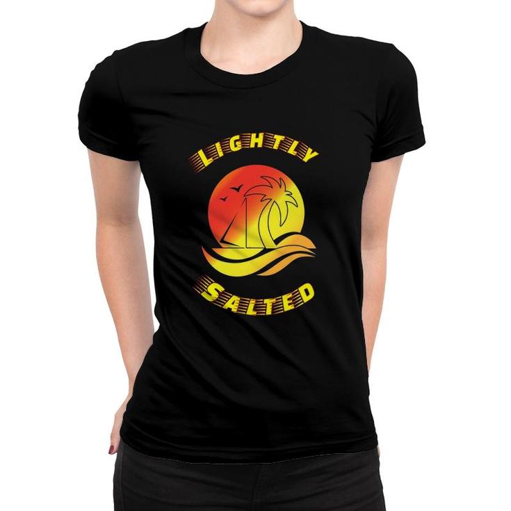 Lightly Salted Beach Vacation - Men Women Youth Women T-shirt