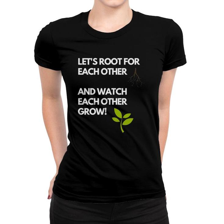 Little Sprouts Let's Root For Each Other Women T-shirt