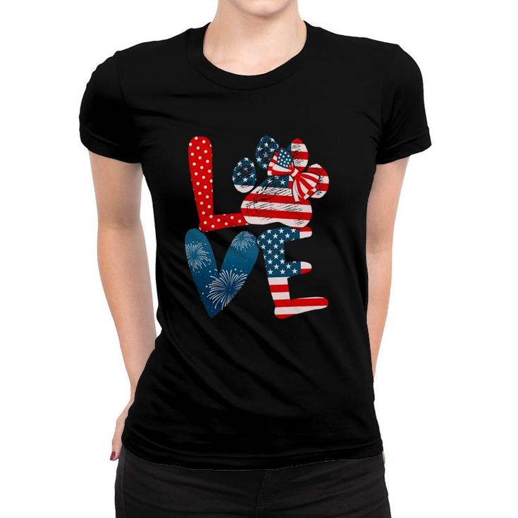 Love Dog Paw American Flag Dog Lover 4Th Of July Funny Tees Women T-shirt