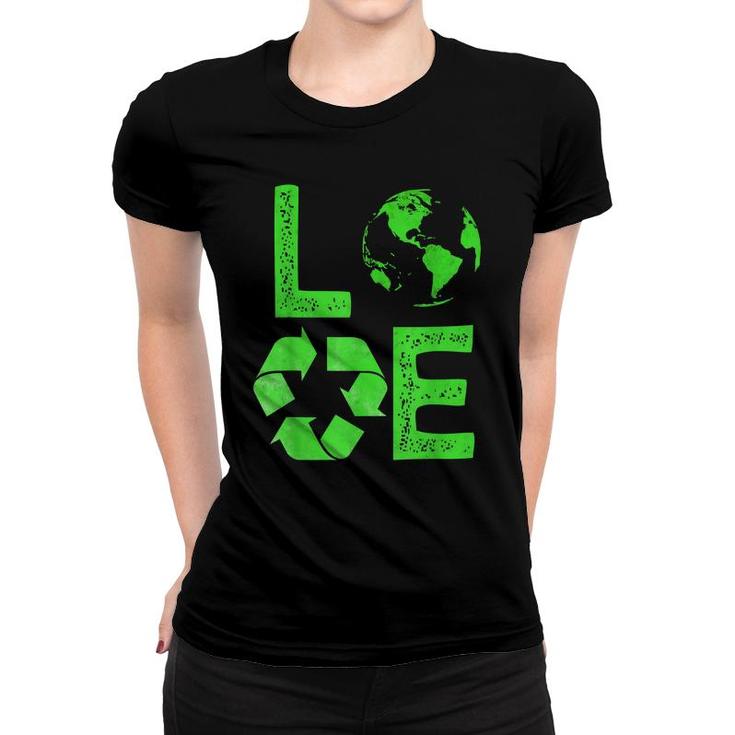Love Earth Day 90S Planet Vintage Recycling Kids Or Teacher  Women T-shirt