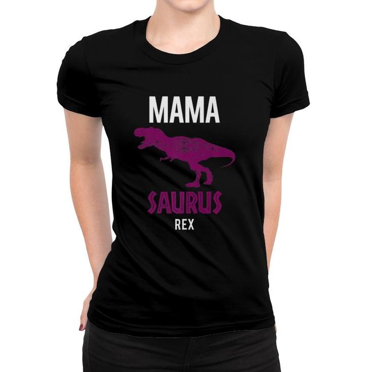 Mama Saurus Rex  Cool Fierce Forceful Mother Tee Gift Women T-shirt