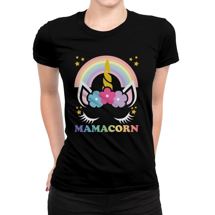 Mamacorn Unicorn Mama Cute Unicorn Mom Mamacorn Unicorn Women T-shirt