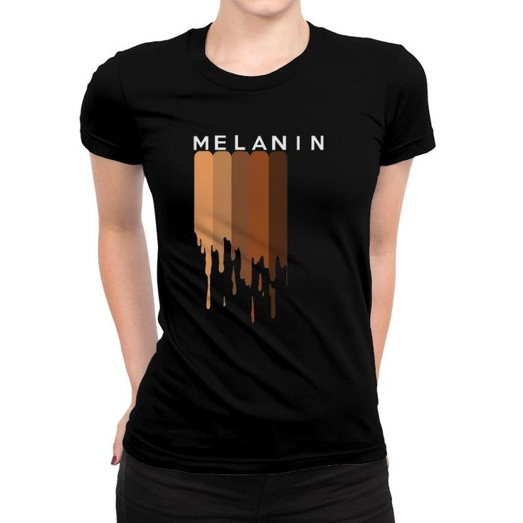 Melanin Black Pride Black History Funny Gift Women T-shirt