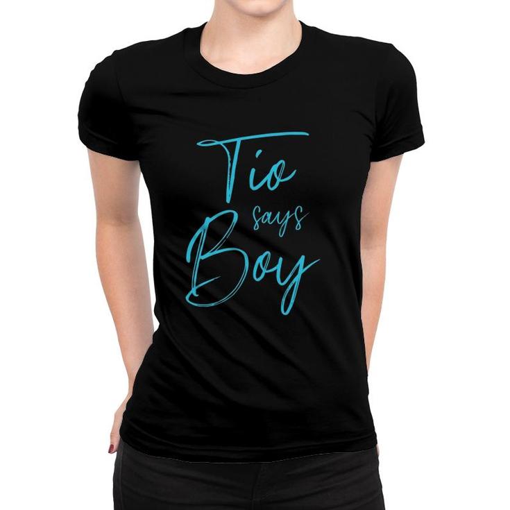 Mens Gender Reveal Tio Says Boy Matching Family Baby Party Women T-shirt