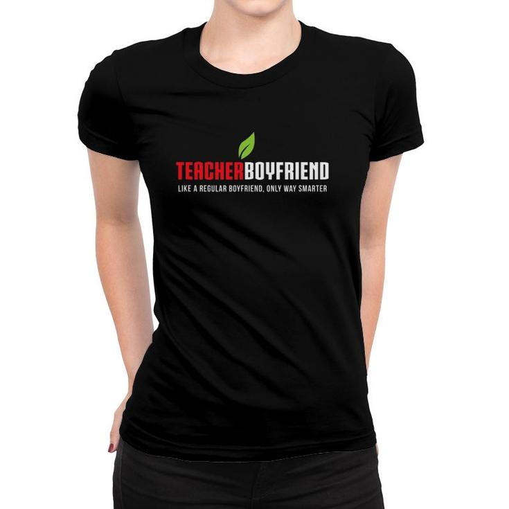 Mens Teacher Boyfriend  Cute Funny Teaching School Gift Women T-shirt