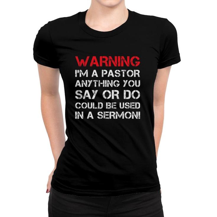 Mens Warning I'm A Pastor S Funny Pastor Gift Women T-shirt