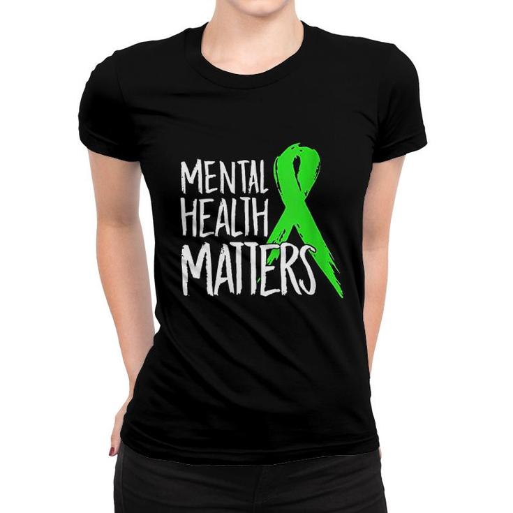 Mental Health Matters Gift Women T-shirt