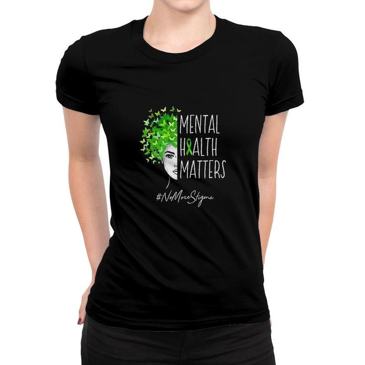 Mental Health Matters Women T-shirt