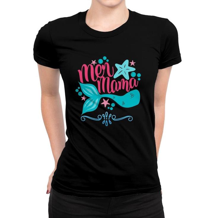 Mer Mama Mermaid For Women In Mother's Day Women T-shirt