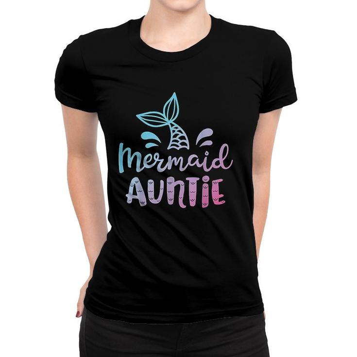 Mermaid Auntie Funny Aunt Women Family Matching Birthday Women T-shirt