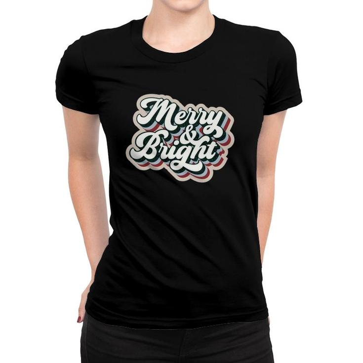 Merry And Bright Amazing Xmas Funny Family Christmas Gifts Women T-shirt