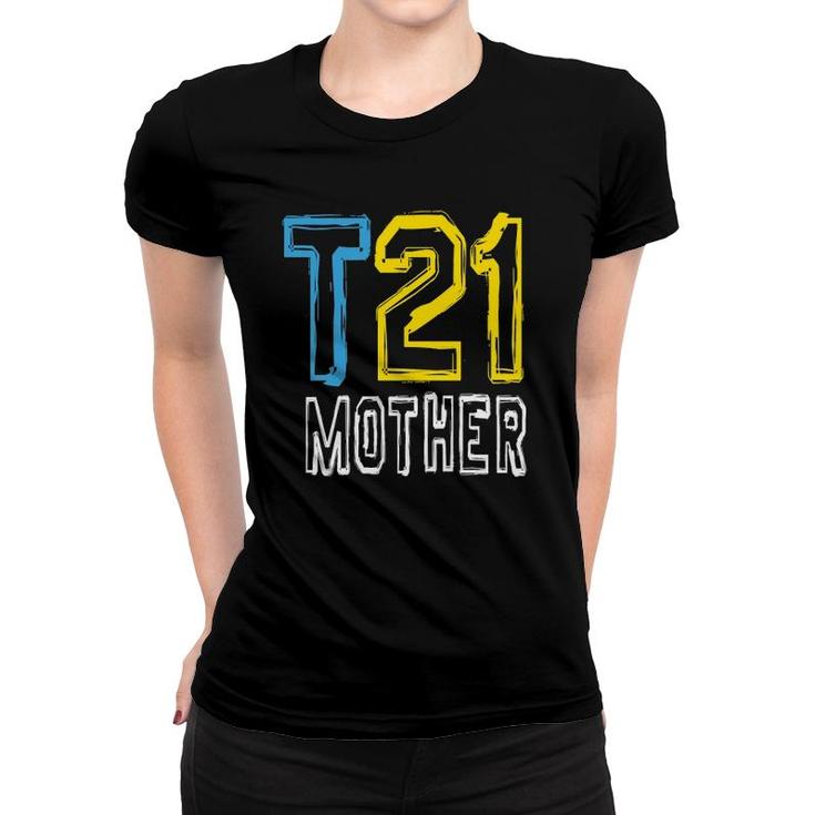 Modern T21 Mother Down Syndrome Mom  Women T-shirt