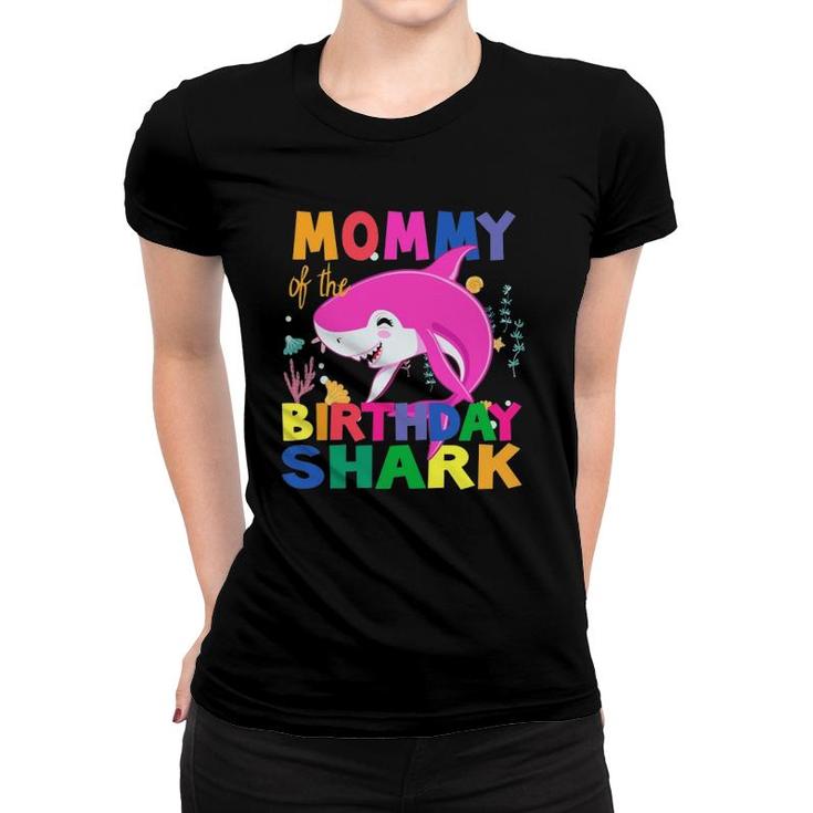 Mommy Of The Birthday Son Shark Birthday Mommy Happy Shark Women T-shirt