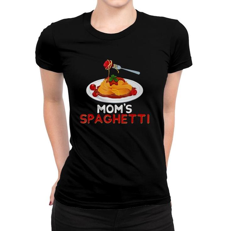 Mom's Spaghetti Food Lover Foodie Loves Pasta Funny Women T-shirt