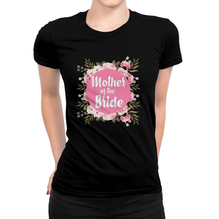 Mother Of The Bride Floral Blush Wedding Gift Design Flowers Women T-shirt