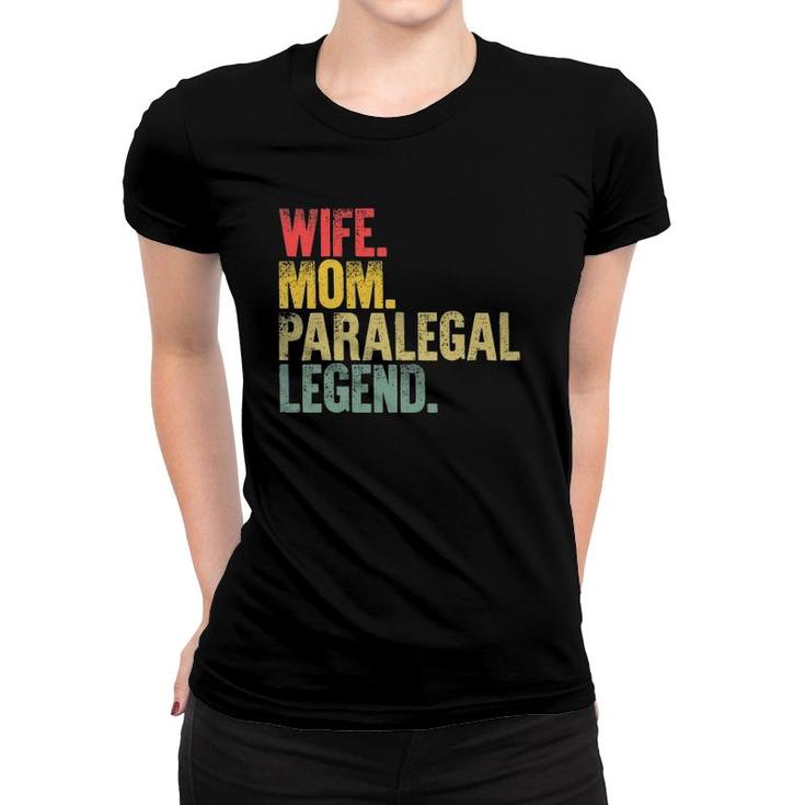 Mother Women Funny Gift Wife Mom Paralegal Legend Women T-shirt