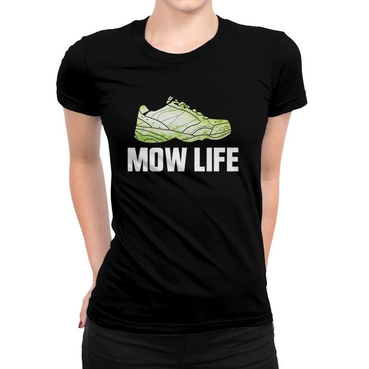 Mow Life Funny Lawn Mower Grass Cutting Shoe Women T-shirt