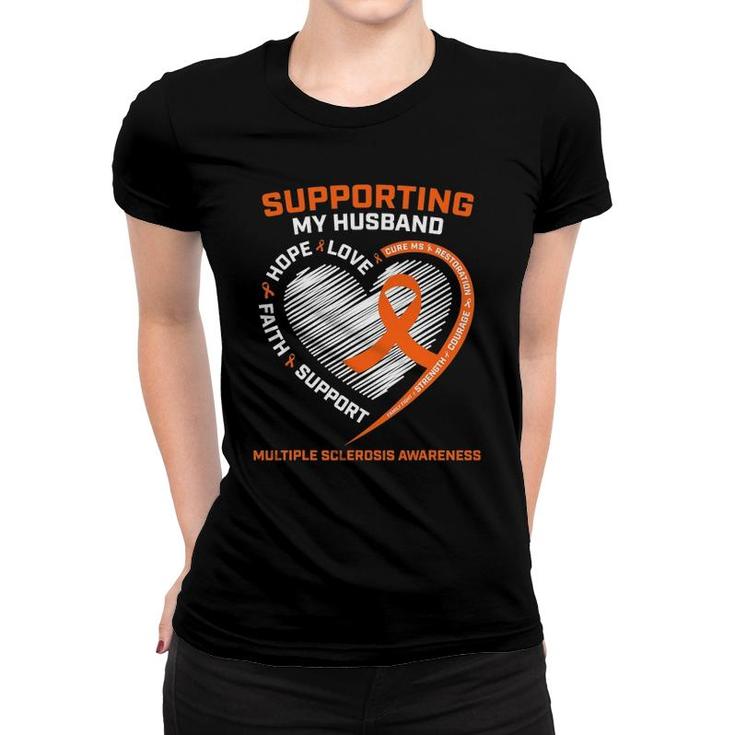 Ms I Wear Orange For My Husband Multiple Sclerosis Awareness Women T-shirt