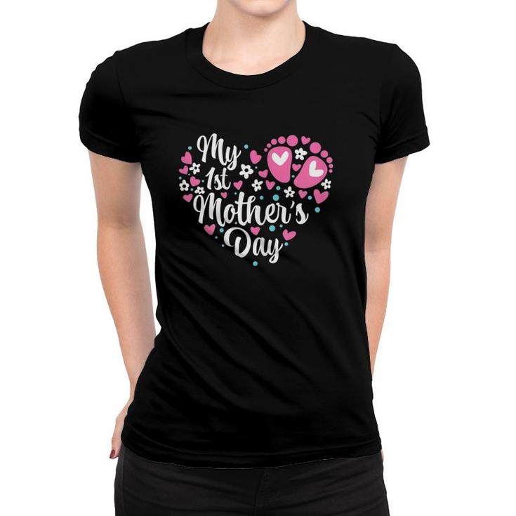 My 1St Mother's Day Women T-shirt