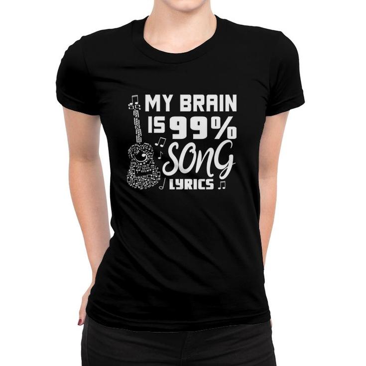 My Brain Is 99 Song Lyrics Funny Singer Musical Theatre  Women T-shirt