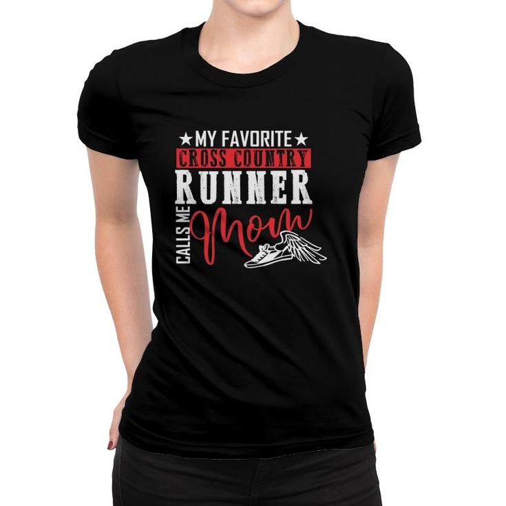 My Favorite Cross Country Runner Calls Me Mom Jogger Gift  Women T-shirt