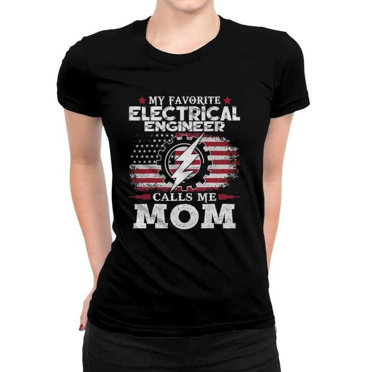 My Favorite Electrical Engineer Calls Me Mom Usa Flag Mother Women T-shirt