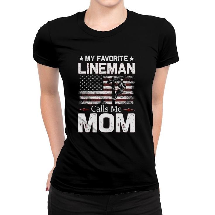 My Favorite Lineman Calls Me Mom Usa Flag Mothers Day Women T-shirt