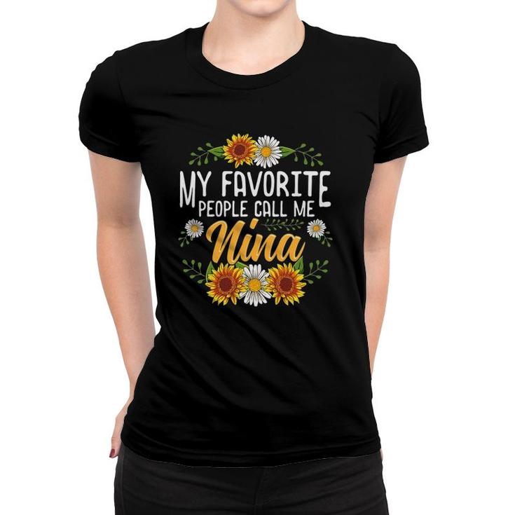 My Favorite People Call Me Nina  Mothers Day Gifts Women T-shirt